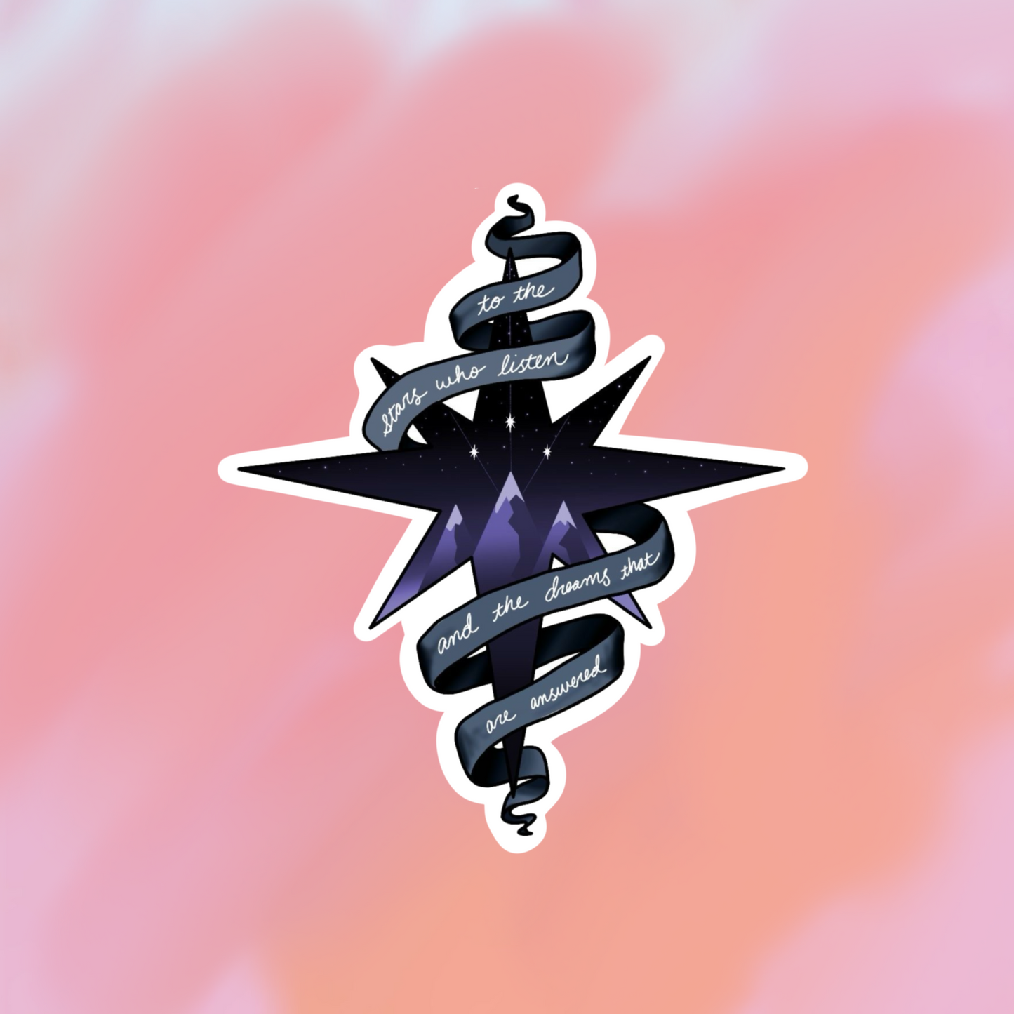 sticker to the stars who listen and the dreams that are answered