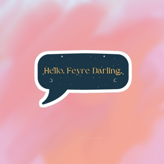 sticker hello feyre darling
