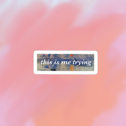 sticker this is me trying