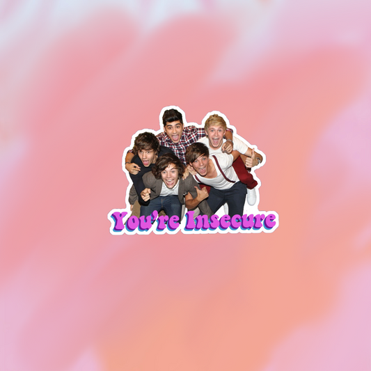 sticker You're Insecure